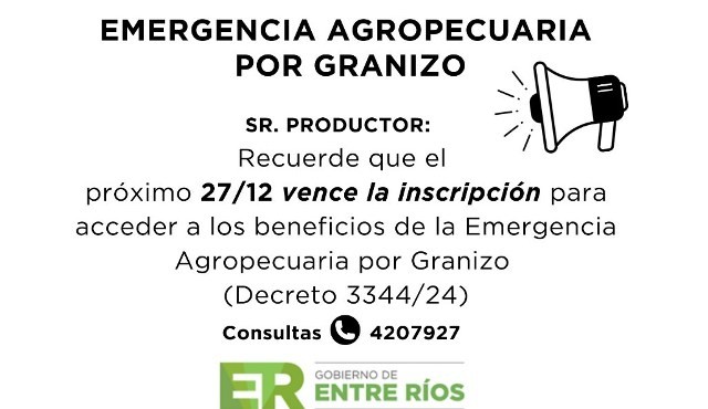 Últimos días para acceder a la emergencia agropecuaria por granizo